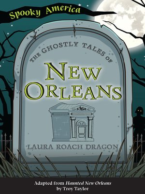 cover image of The Ghostly Tales of New Orleans